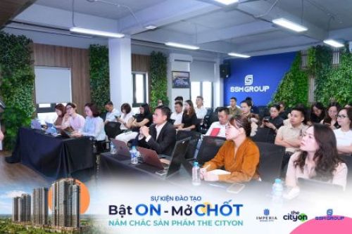 SSM Group đào tạo chuyên sâu The Cityon: Bật ON kiến thức, mở chốt cơ hội