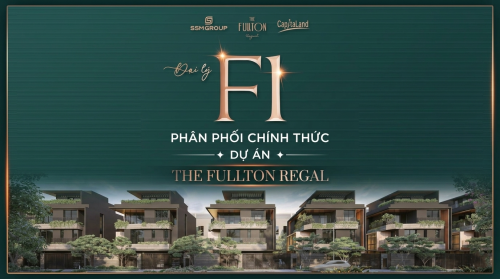 SSM Group trở thành Đại Lý F1 phân phối chính thức dự án The Fullton Regal
