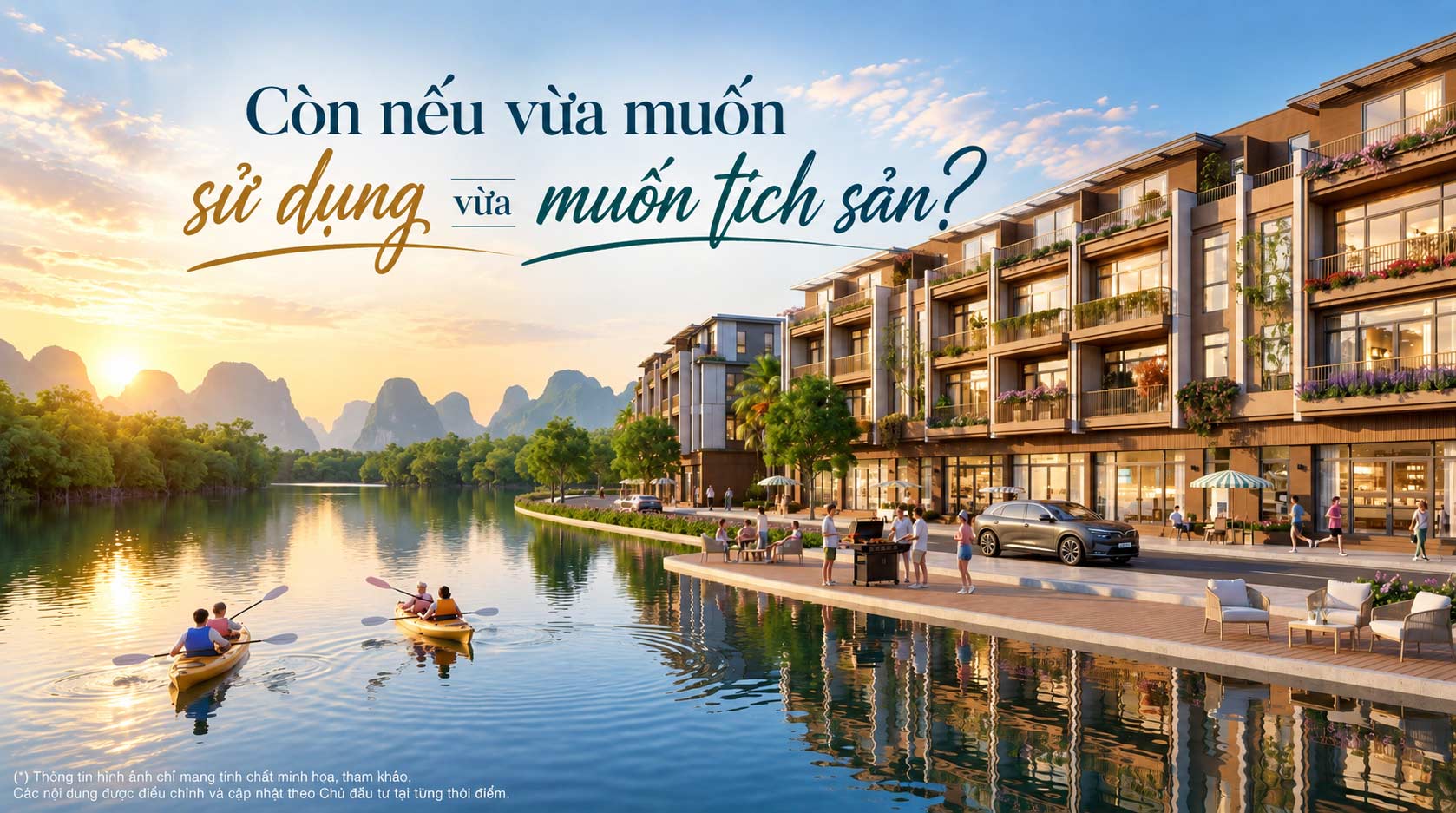 Còn nếu vừa muốn sử dụng vừa muốn tích sản?