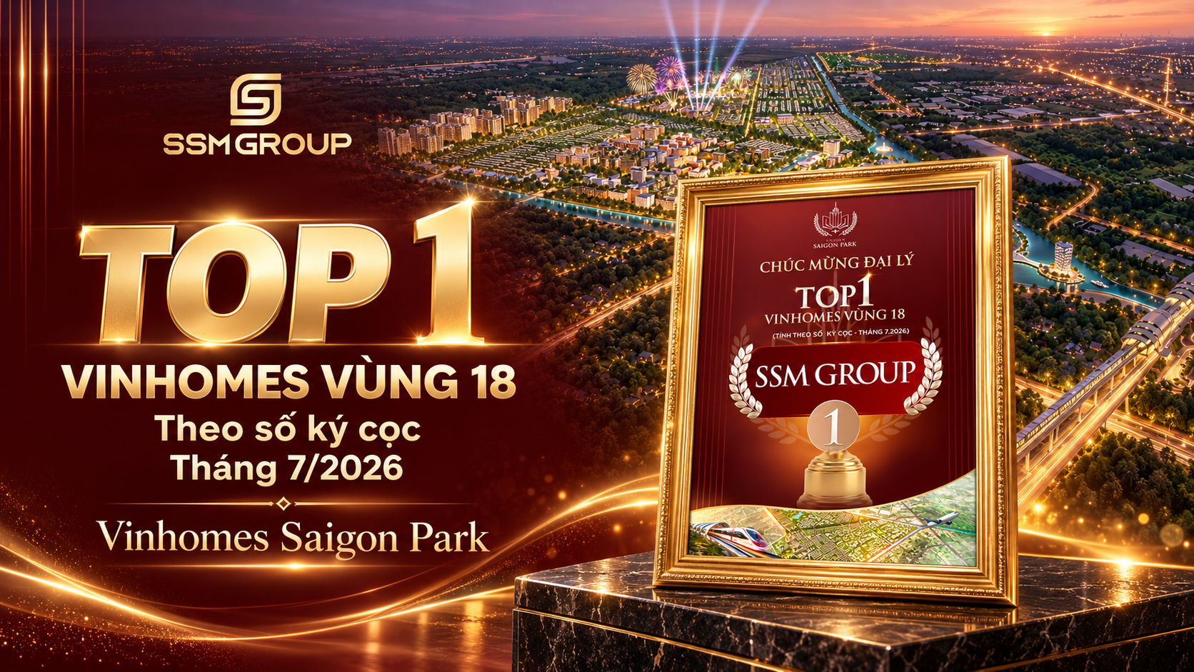 Tháng 7/2026 – Top 1 Đại lý xuất sắc có số ký HĐMB cao nhất dự án