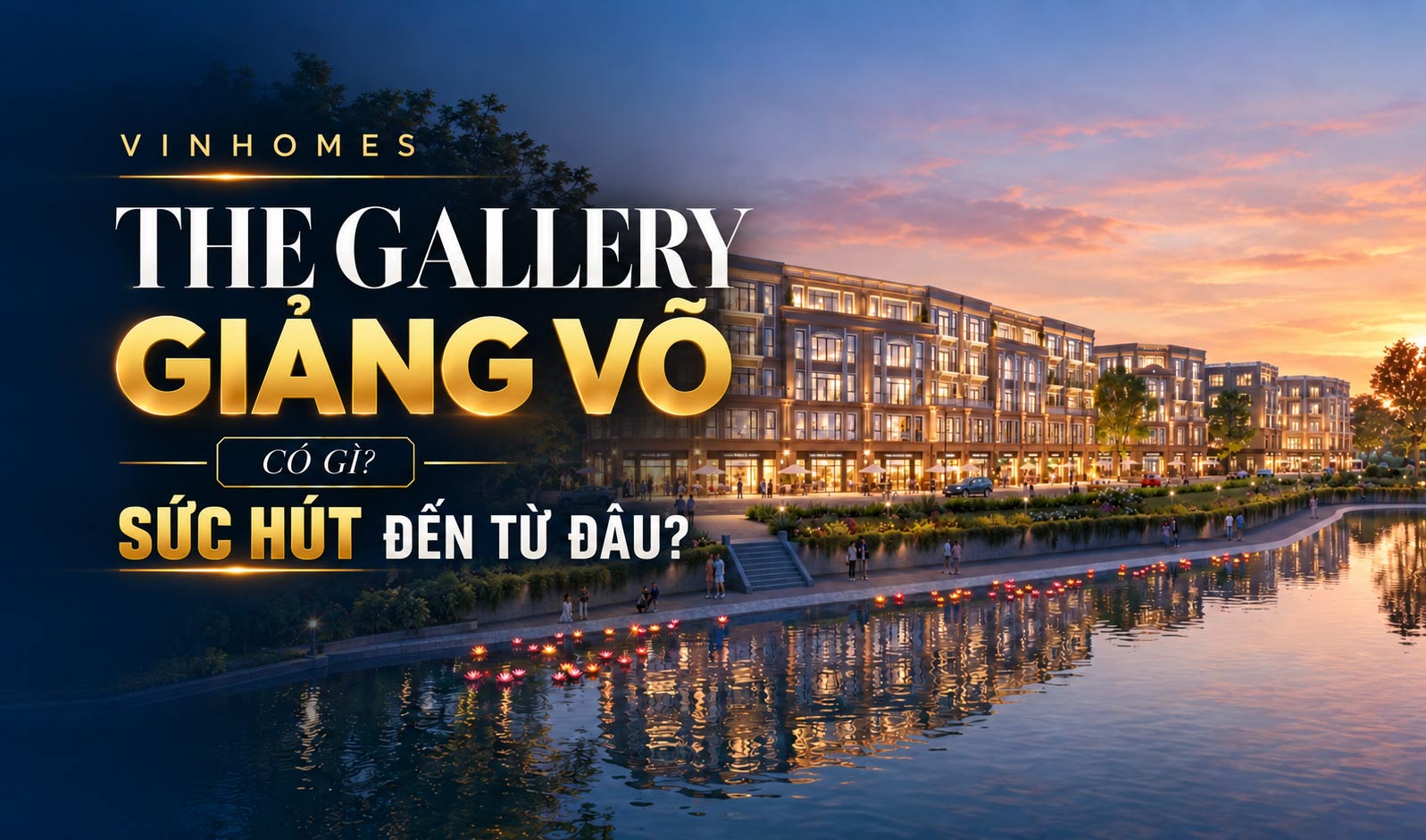 Vinhomes The Gallery Giảng Võ có gì? Sức hút đến từ đâu?