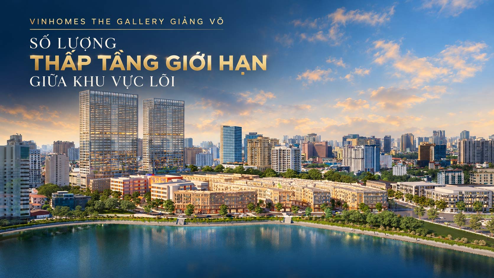 Số lượng thấp tầng giới hạn giữa khu vực lõi